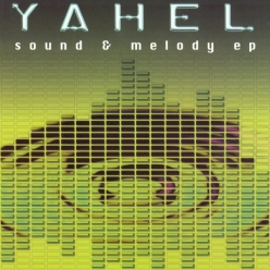 Yahel - Sound & Melody